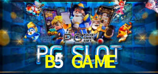 B5 GAME